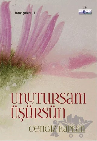 Unutursam Üşürsün – Cengiz Kaplan – Favori Yayınları kitap kapağı