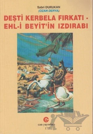 Deşti Kerbela Fırkatı - Ehl-i Beyit’in Izdırabı – Sabri Durukan – Can Yayınları (Ali Adil Atalay) kitap kapağı