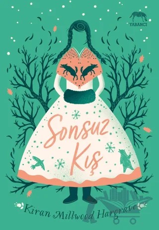 Sonsuz Kış – Kiran Millwood Hargrave – Yabancı Yayınları kitap kapağı