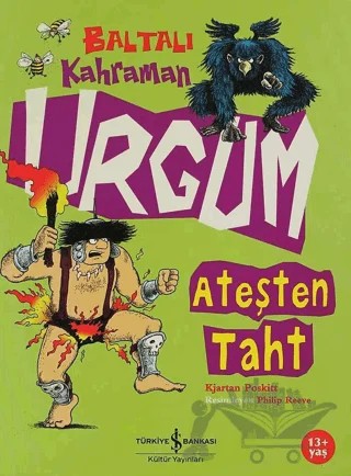 Baltalı Kahraman Urgum Ateşten Taht – Kjartan Poskitt – İş Bankası Kültür Yayınları kitap kapağı