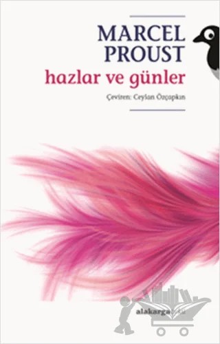 Hazlar ve Günler – Marcel Proust – Alakarga Sanat Yayınları kitap kapağı