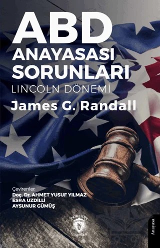 ABD Anayasası Sorunları – James G. Randall – Dorlion Yayınları kitap kapağı