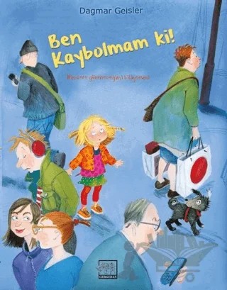 Ben Kaybolmam Ki! – Dagmar Geisler – Gergedan Yayınları kitap kapağı