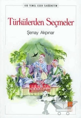 Türkülerden Seçmeler – Şenay Akpınar – Bilge Kültür Sanat kitap kapağı