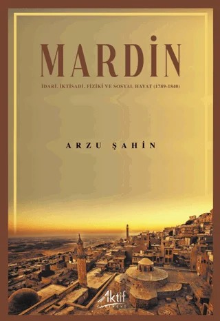 Mardin – Arzu Şahin – Aktif Yayınevi kitap kapağı
