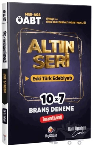 2026 MEB AGS ÖABT Altın Seri Türkçe Öğretmenliği - Türk Dili ve Edebiyatı Öğretmenliği Eski Türk Edebiyatı Tamamı Çözümlü 7 Deneme – Halil İbrahim Canlıer – Dizgi Kitap kitap kapağı