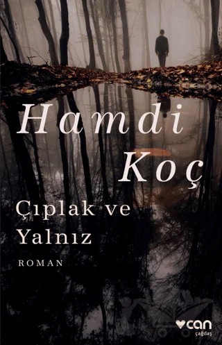 Çıplak ve Yalnız – Hamdi Koç – Can Yayınları kitap kapağı