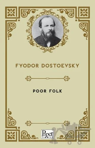 Poor Folk – Fyodor Dostoevsky – Paper Books kitap kapağı