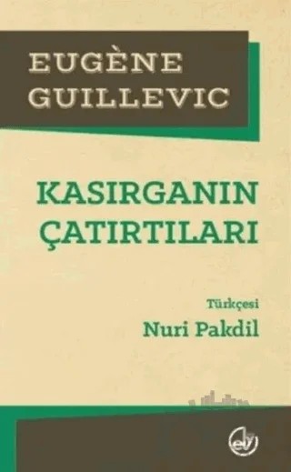 Kasırganın Çatırtıları – Eugene Guillevic – Edebiyat Dergisi Yayınları kitap kapağı