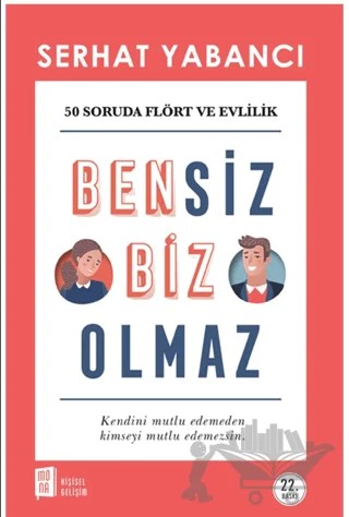 Bensiz Biz Olmaz – Serhat Yabancı – Mona Kitap kitap kapağı
