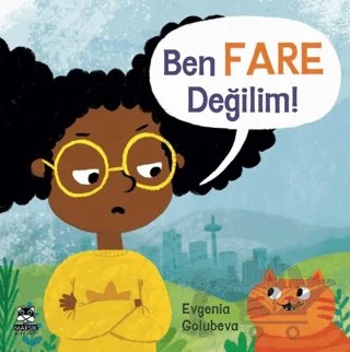 Ben Fare Değilim! – Evgenia Golubeva – Marsık Kitap kitap kapağı