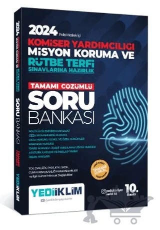 2024 Polis Meslek İçi Komiser Yardımcılığı Misyon Koruma ve Rütbe Terfi Sınavlarına Hazırlık Tamamı Çözümlü Soru Bankası – Kolektif – Yediiklim Yayınları kitap kapağı