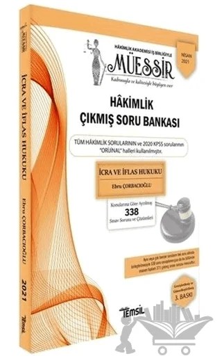 Müessir Adli-İdari Hakimlik Çıkmış Soru Bankası ve Çözümleri İcra ve İflas Hukuku – Ebru Çorbacıoğlu – Temsil Kitap kitap kapağı