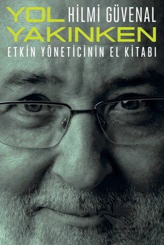 Yol Yakınken – Hilmi Güvenal – Remzi Kitabevi kitap kapağı