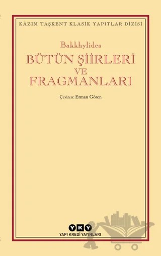 Bütün Şiirleri ve Fragmanları – Bakkhylides – Yapı Kredi Yayınları kitap kapağı