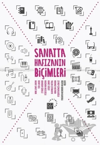Sanatta Hafızanın Biçimleri – Meryem Babacan Bursalı – Küre Yayınları kitap kapağı