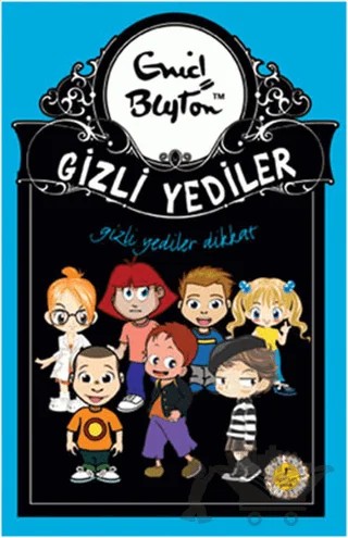 Gizli Yediler Dikkat – Enid Blyton – Artemis Yayınları kitap kapağı