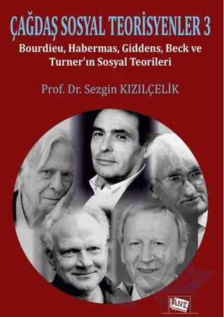 Çağdaş Sosyal Teorisyenler 3 – Sezgin Kızılçelik – Anı Yayıncılık kitap kapağı