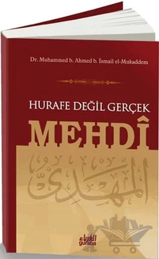 Hurafe Değil Gerçek Mehdi – Muhammed B. Ahmed – Guraba Yayınları kitap kapağı
