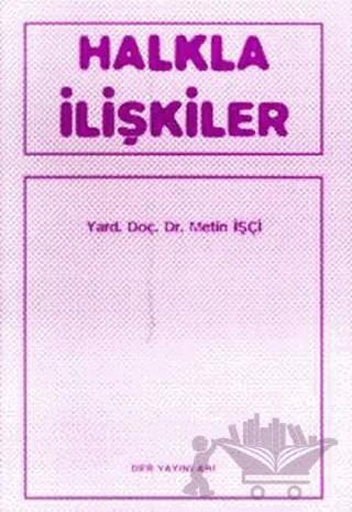 Halkla İlişkiler – Metin İşçi – Der Yayınları kitap kapağı