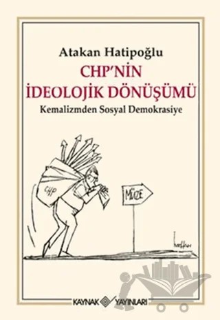 CHP’nin İdeolojik Dönüşümü – Atakan Hatipoğlu – Kaynak Yayınları kitap kapağı