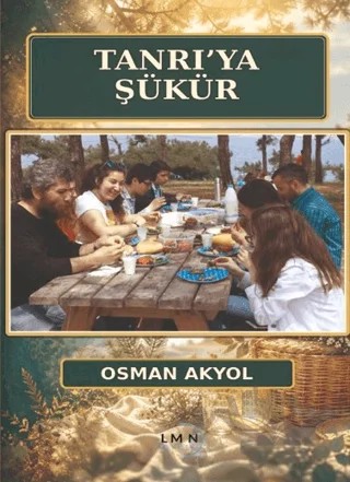 Tanrı'ya Şükür – Osman Akyol – Liman Yayınevi kitap kapağı