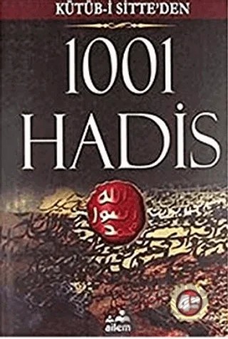 Kütüb-i Sitte’den 1001 Hadis – Kolektif – Ailem Yayınları kitap kapağı