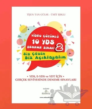 Video Çözümlü 10 YDS Deneme Sınavı - 2 – Tijen Tan Gülse, Ümit Işıklı – Ankara Dil Akademisi kitap kapağı