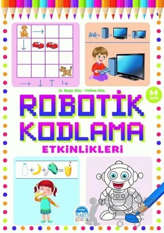Robotik Kodlama Etkinlikleri 19 – Başar Ataç, Halime Ataç – Martı Çocuk Yayınları kitap kapağı