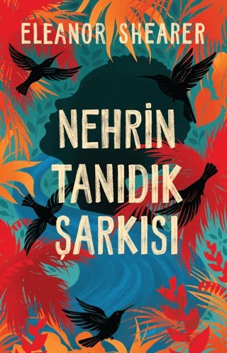 Nehrin Tanıdık Şarkısı – Eleanor Shearer – Martı Yayınları kitap kapağı