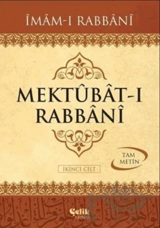 Mektubat-ı Rabbani İkinci Cilt (Tam Metin) – İmam-ı Rabbani – Çelik Yayınevi kitap kapağı