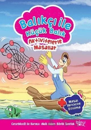 Balıkçı İle Küçük Balık - Aktivitelerle Masallar – Hatice Nurbanu Karaca – Koloni Çocuk kitap kapağı