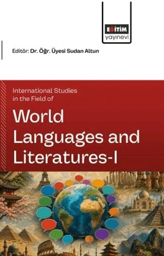 International Studies in the Field of World Languages and Literatures - 1 – Kolektif – Eğitim Yayınevi - Bilimsel Eserler kitap kapağı