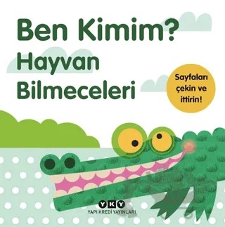 Ben Kimim? - Hayvan Bilmeceleri – Kolektif – Yapı Kredi Yayınları kitap kapağı