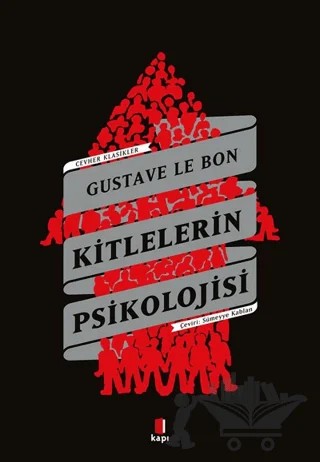 Kitlelerin Psikolojisi – Gustave le Bon – Kapı Yayınları kitap kapağı