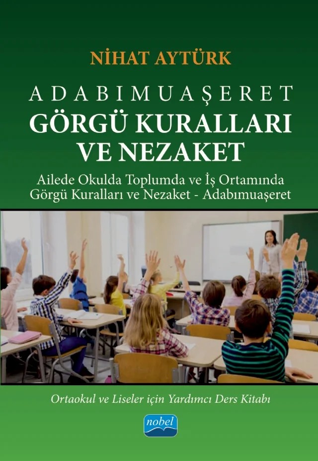 Adabımuaşeret Görgü Kuralları ve Nezaket – Nihat Aytürk – Nobel Akademik Yayıncılık kitap kapağı