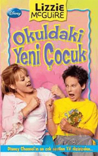 Lizzie Mcguire - Okuldaki Yeni Çocuk – Kolektif – Doğan Egmont Yayıncılık kitap kapağı