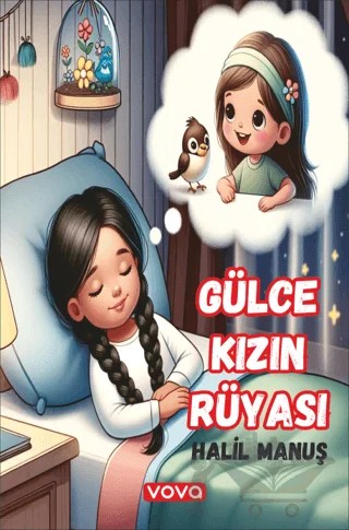 Gülce Kızın Rüyası – Halil Manuş – Vova Yayınları kitap kapağı