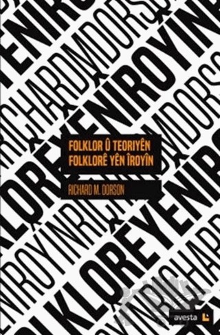 Folklor U Teoriyen Folklore Yen İroyin – Richard M. Dorson – Avesta Yayınları kitap kapağı