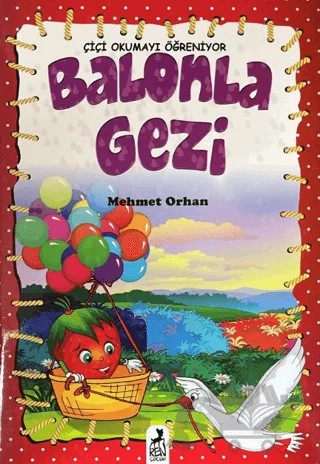 Çiçi Okumayı Öğreniyor - Balonla Gezi – Mehmet Orhan – Ren Çocuk kitap kapağı
