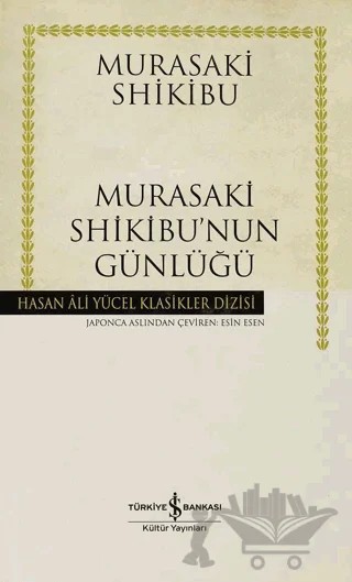 Murasaki Shikibu’nun Günlüğü – Murasaki Shikibu – İş Bankası Kültür Yayınları kitap kapağı