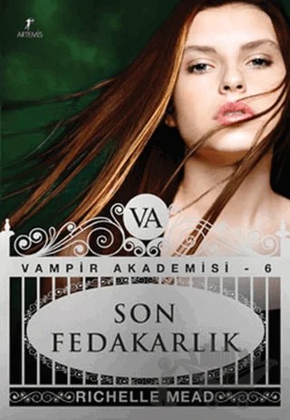 Vampir Akademisi 6 : Son Fedakarlık – Richelle Mead – Artemis Yayınları kitap kapağı