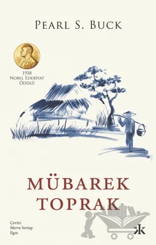 Mübarek Toprak – Pearl S. Buck – Kafka Kitap kitap kapağı