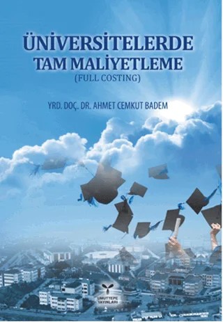 Üniversitelerde Tam Maliyetleme (Full Costing) – Ahmet Cemkut Badem – Umuttepe Yayınları kitap kapağı