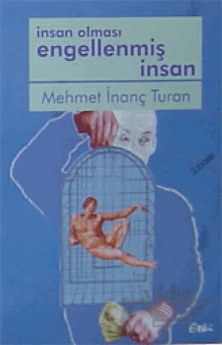 İnsan Olması Engellenmiş İnsan – Mehmet İnanç Turan – Etki Yayınları kitap kapağı