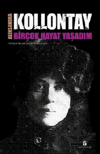 Birçok Hayat Yaşadım – Aleksandra Kollontay – Agora Kitaplığı kitap kapağı