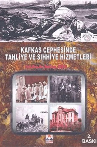 Kafkas Cephesinde Tahliye ve Sıhhiye Hizmetleri – Nurhan Aydın – Sonçağ Yayınları kitap kapağı