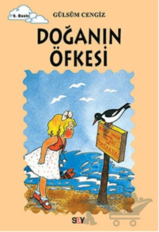 Doğanın Öfkesi – Gülsüm Cengiz – Say Çocuk kitap kapağı