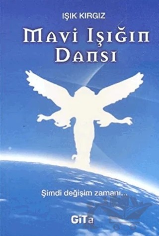 Mavi Işığın Dansı – Işık Kırgız – Gita Yayınları kitap kapağı