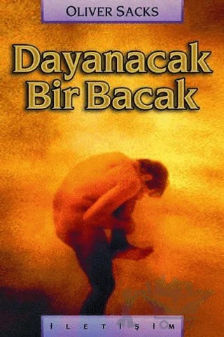 Dayanacak Bir Bacak – Oliver Sacks – İletişim Yayınevi kitap kapağı